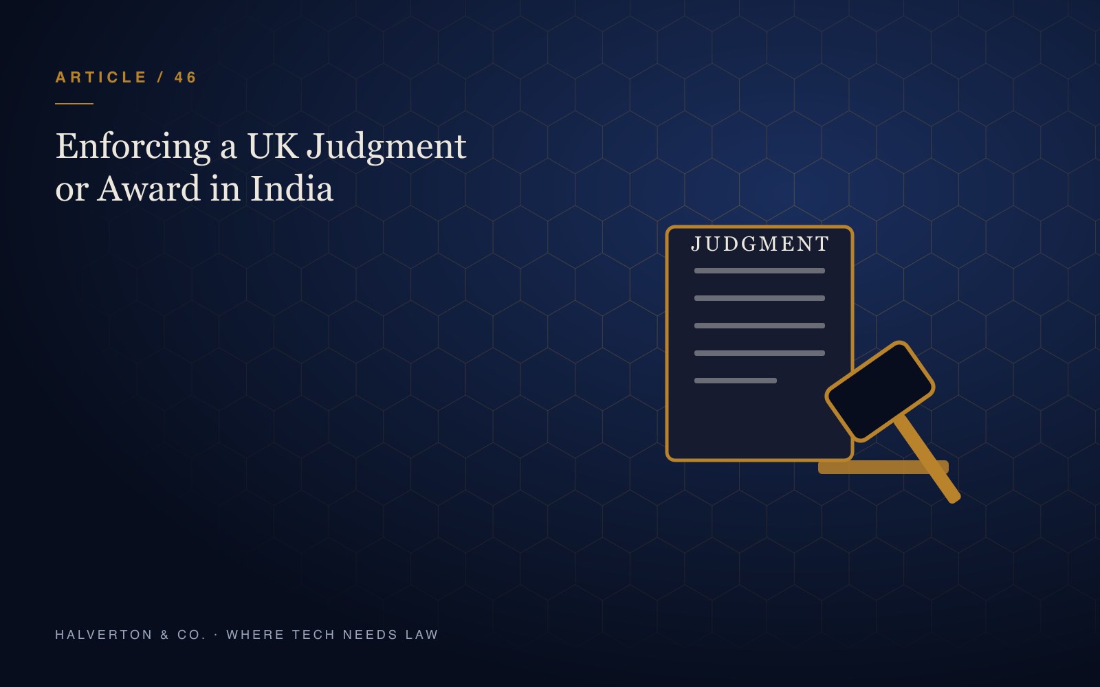 A gavel striking a block with a UK judgment arrow leading through an enforcement portal and the Indian enforcement seal, and a second path from an arbitration award to a recognised and enforced stamp.