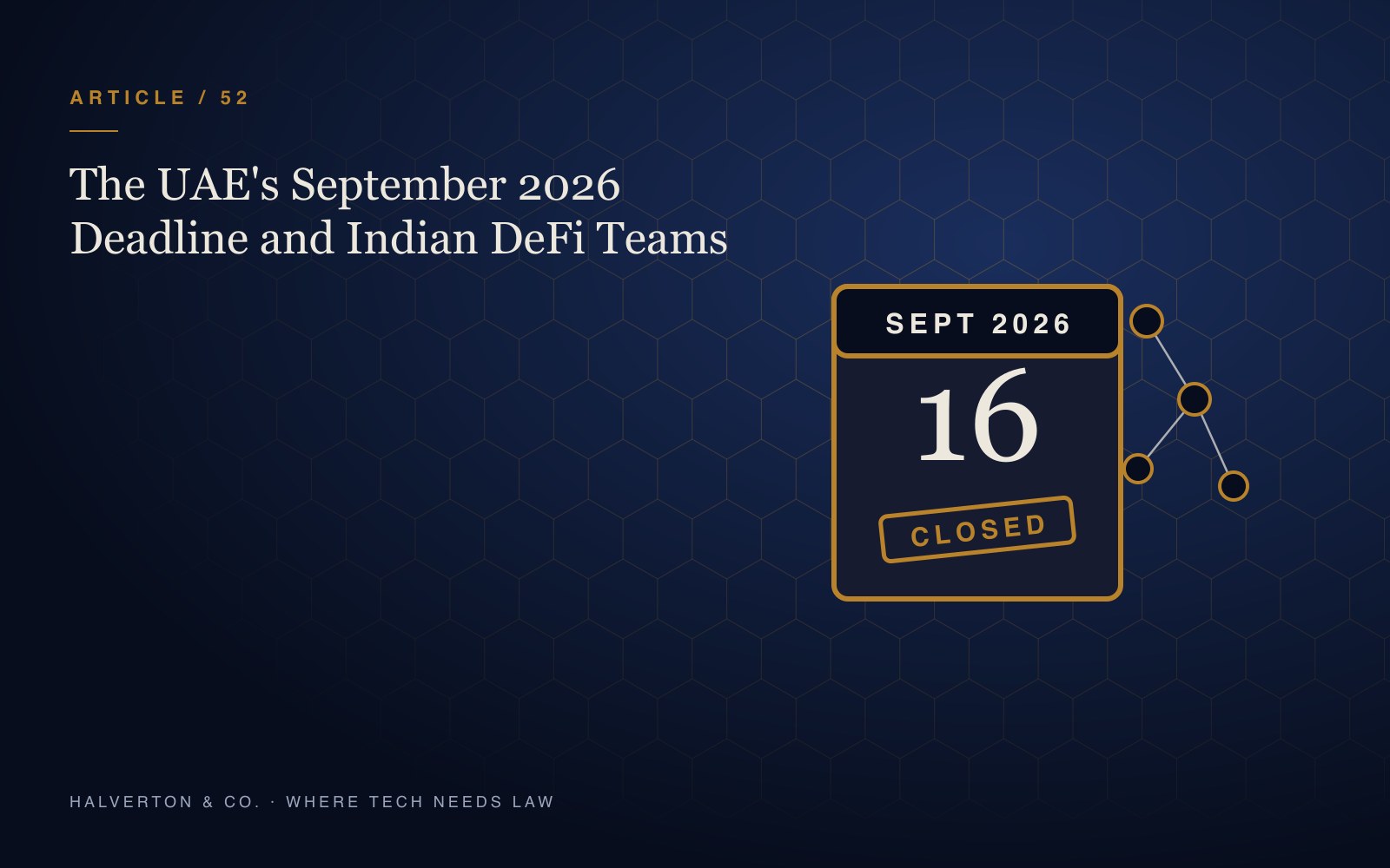 An illustration of a calendar page showing 16 September 2026 stamped closed, beside a small protocol network, on a navy and gold background, for an article on the UAE DeFi licensing deadline.